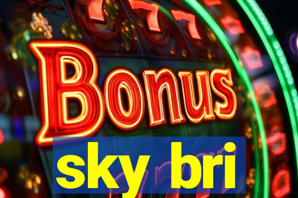 sky bri